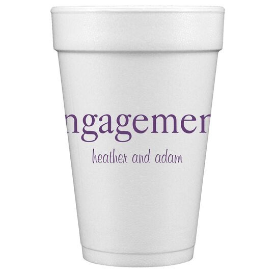 Big Word Engagement Styrofoam Cups